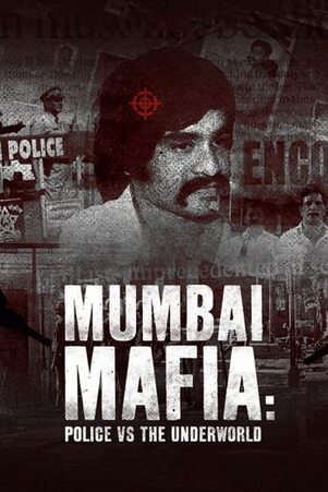 Mumbai Mafia Police vs the Underworld 2023 Hindi Movie